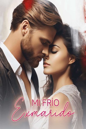 Mi Frío Exmarido (Amelia y Dorian)
