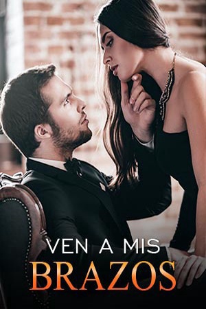 VEN A MIS BRAZOS