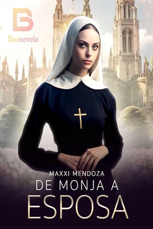 DE MONJA A ESPOSA