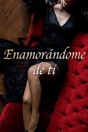 Enamorándome de ti