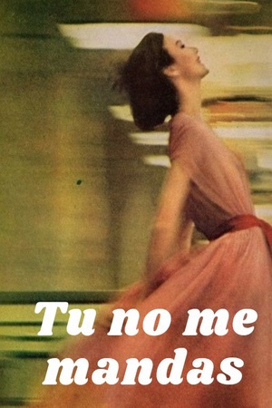 Tu no me mandas