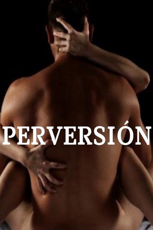 PERVERSIÓN