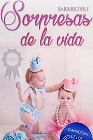 Sorpresas de la vida (SDLV #1) (COMPLETA)