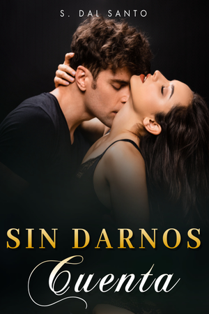 Sin Darnos Cuenta