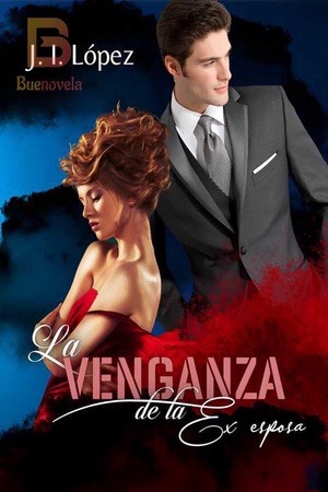 La venganza de la ex esposa