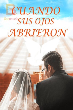 Cuando Sus Ojos Abrieron