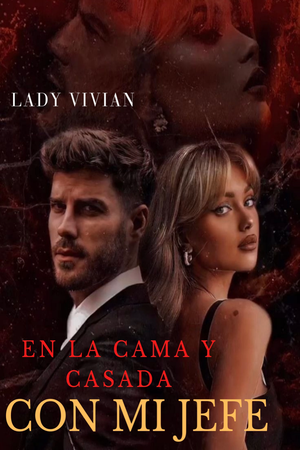 En La Cama Y Casada Con Mi Jefe