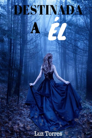 DESTINADA A ÉL