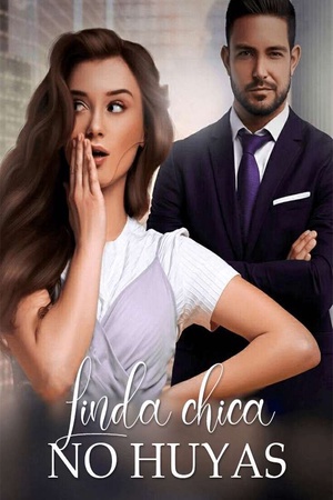 Linda chica, no huyas