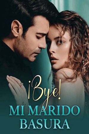 ¡Bye! Mi Marido Basura