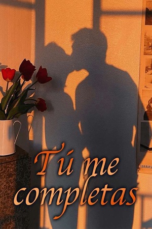 Tú me completas
