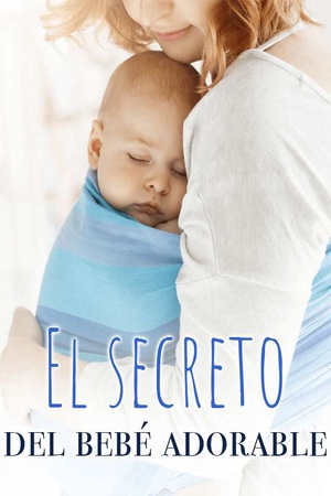 El secreto del bebé adorable
