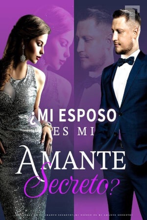 ¿Mi esposo es mi amante secreto?
