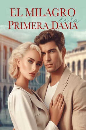 El milagro de la primera dama