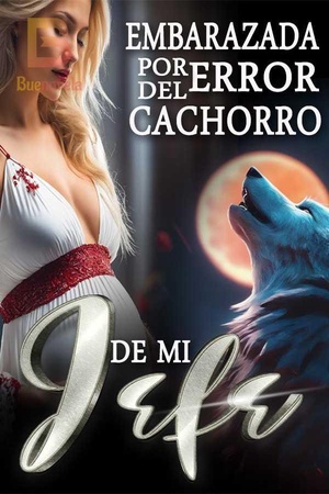 Embarazada por error del cachorro de mi Jefe