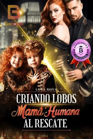 CRIANDO LOBOS, Mamá Humana al Rescate