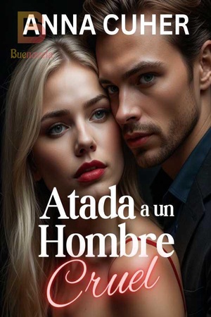 Atada a un hombre cruel