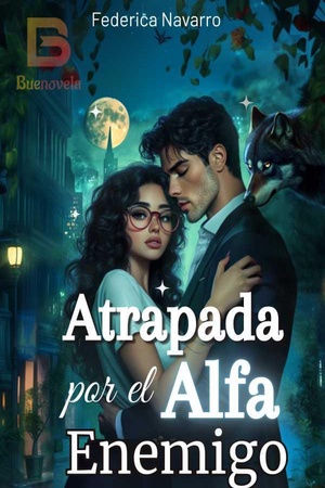Atrapada por el alfa enemigo