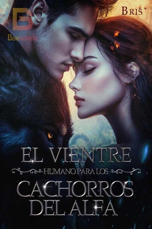 EL VIENTRE HUMANO PARA LOS CACHORROS DEL ALFA