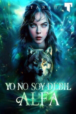 Yo no soy débil, Alfa