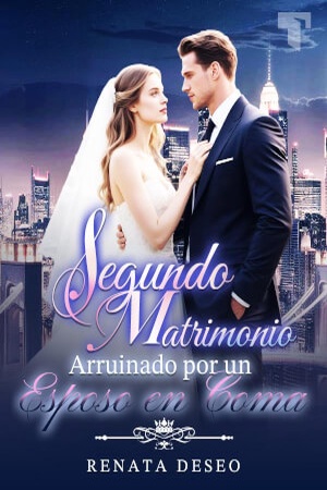 Segundo Matrimonio Arruinado por un Esposo en Coma