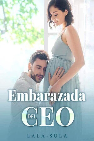 Embarazada del CEO.