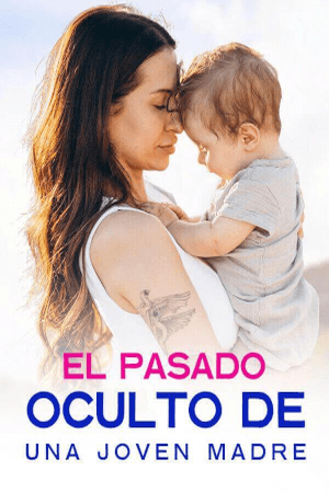 El pasado oculto de una joven madre