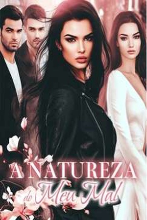 A Natureza do Meu Mal