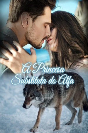 A Princesa Substituta do Alfa