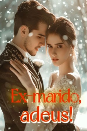 Ex-marido, adeus!