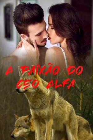 A paixão do CEO Alfa
