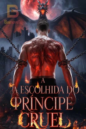 A Escolhida do Príncipe Cruel
