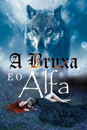 A Bruxa e o Alfa