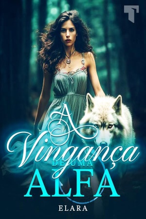 A Vingança de uma Alfa
