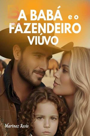 A BABÁ E O FAZENDEIRO VIÚVO