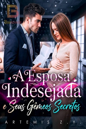 A Esposa Indesejada e Seus Gêmeos Secretos