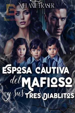 Esposa Cautiva del Mafioso y sus Tres Diablitos