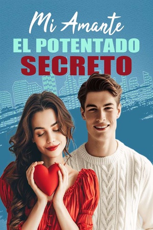 Mi Amante, el Potentado Secreto