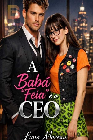 A Babá "Feia" e o CEO