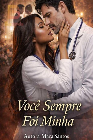 Você sempre foi minha