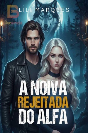 A Noiva Rejeitada do Alfa