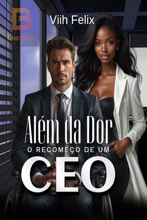 Além da Dor -:O Recomeço de um Ceo
