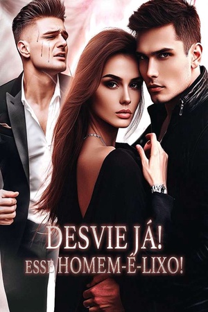 Desvie Já! Esse Homem-é-Lixo!