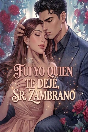 Fui yo quien te dejé, Sr. Zambrano