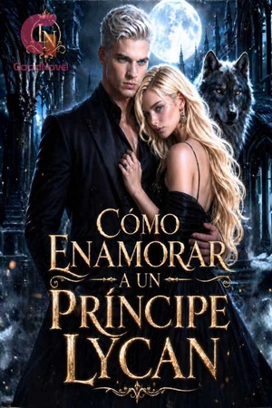 Cómo Enamorar a un Príncipe Lycan