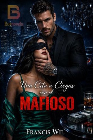 Una Cita a Ciegas con el MAFIOSO
