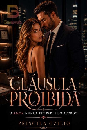 Cláusula Proibida: O Amor Nunca Fez Parte Do Acordo