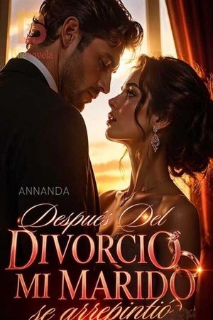 Después Del DIVORCIO MI MARIDO se arrepintió