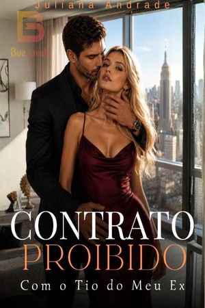 Contrato Proibido Com o Tio do Meu Ex