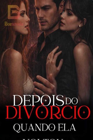 DEPOIS DO DIVÓRCIO